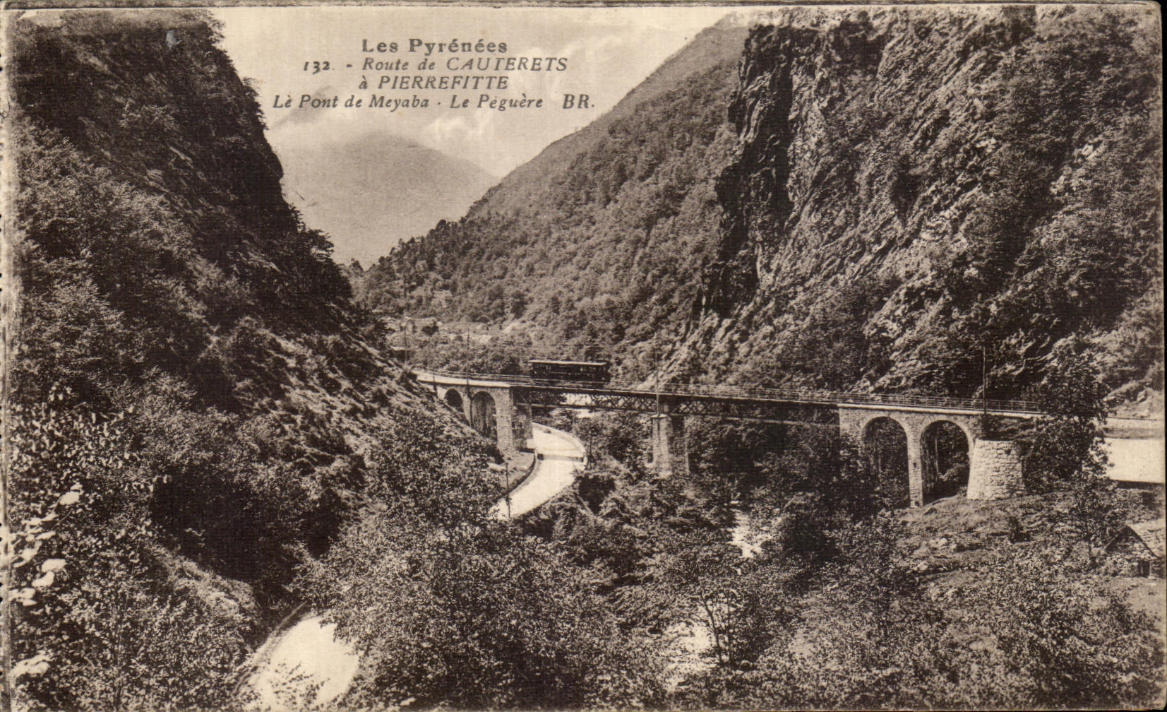 Les Pyrénées — Route de Cauterets à Pierrefitte — Le Pont de Meyaba — n°132