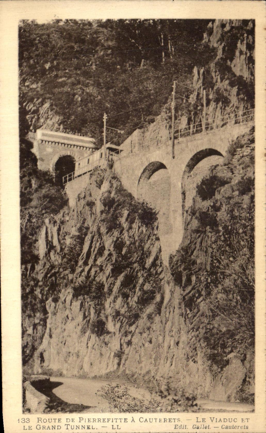 CPA Cauterets Route De Pierrefitte A Cauterets Le viaduc et le grand tunnel