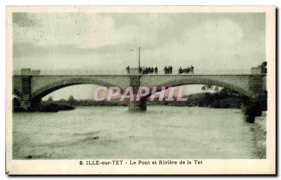 CPA Ille Sur Tet Le Pont Et Riviere De La Tet 