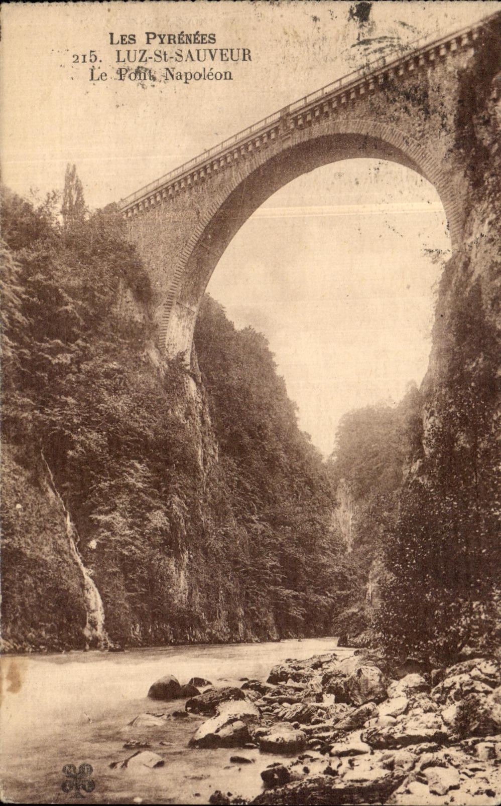 CPA Les Pyrenees Luz St Sauveur Le pont Napoleon