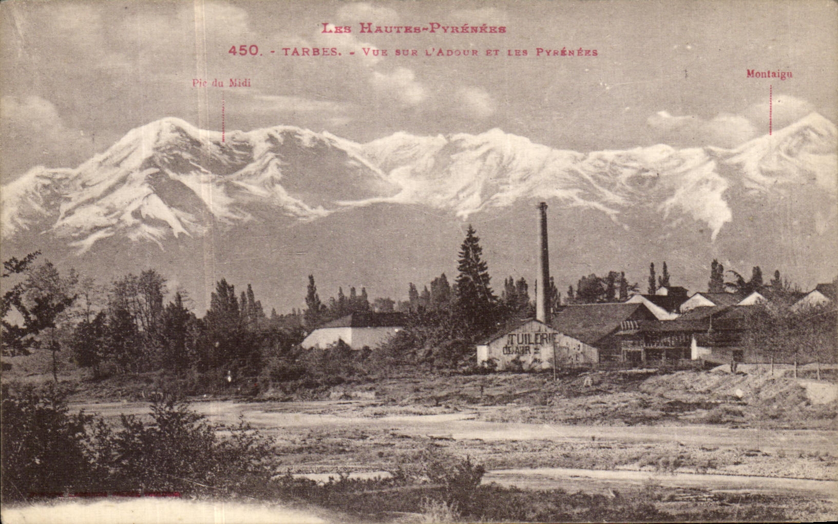 Tarbes - Vue sur l'Adour et les Pyrénées — Montaigu, Pic du Midi — Éditeur : Les Hautes-Pyrénées, n° 450