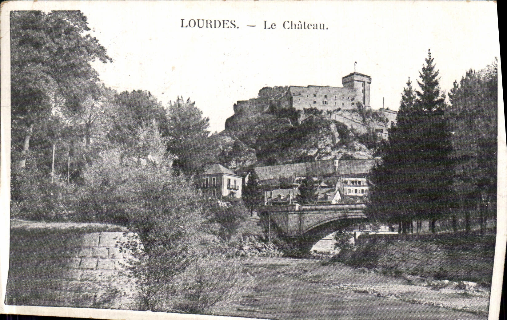 CPA Lourdes Le Chateau