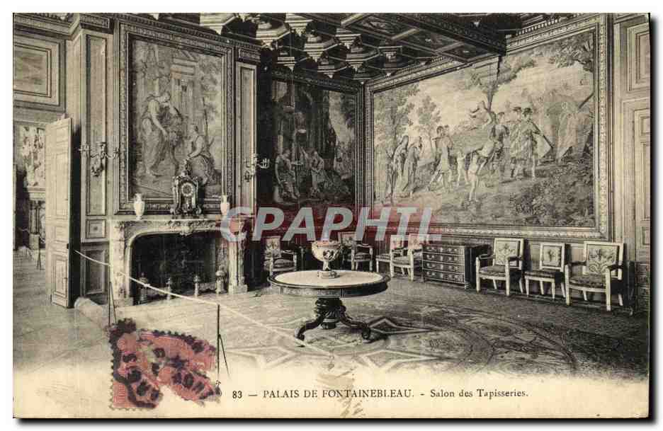 Palacio de Fontainebleau — Salón de Tapices — C. P. A. n°83