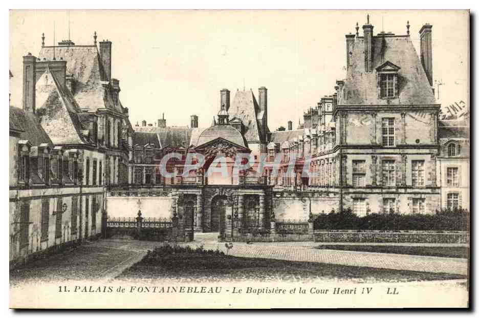 Schloss Fontainebleau — Das Taufhaus und der Hof von Henri IV — LL