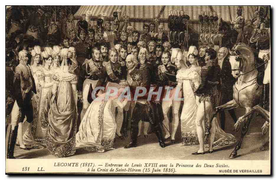 CPA Lecomte Entrevue de Louis XVIII avec la princesse des deux Siciles a la Croix de Saint Herem 15 juin 1816 Versailles