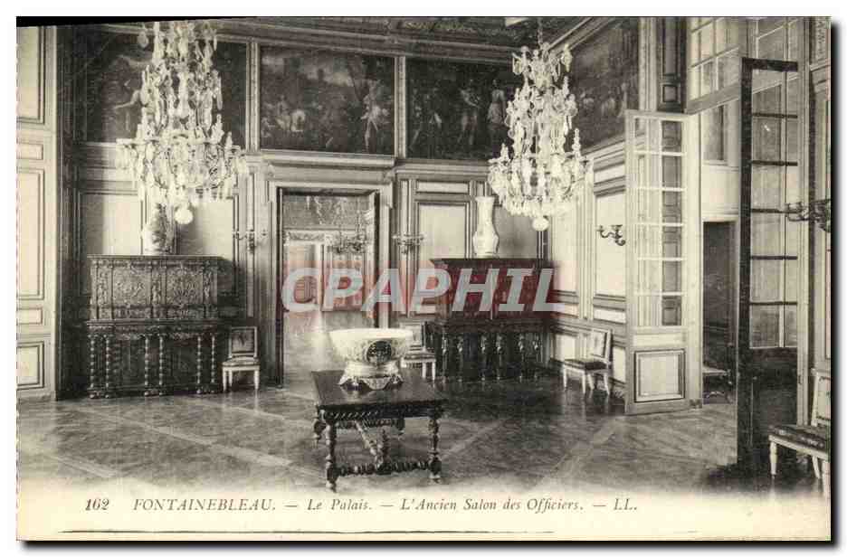 Fontainebleau — Le Palais — L'Ancien Salon des Officiers — LL.