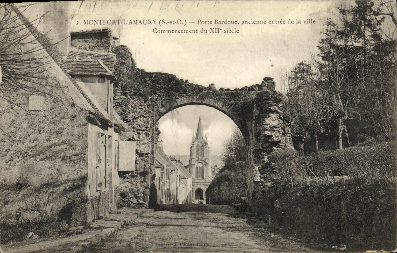 Montfort-l'Amaury (S.-et-O.) — Porta Bardoune, antica entrata della città — Inizio del XII secolo
