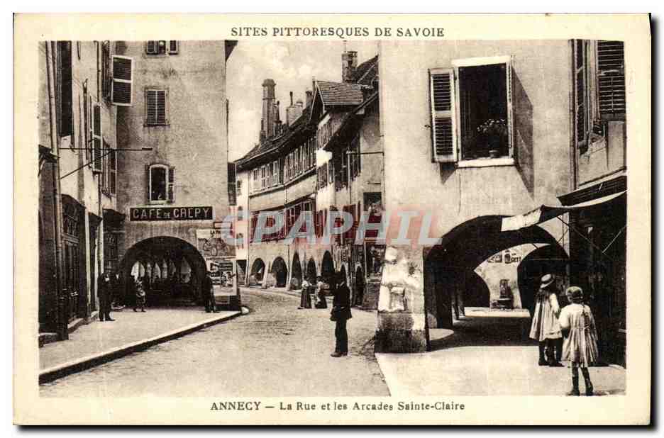 CPA Annecy La Rue et les Arcades Sainte Claire CAfe de Crepy
