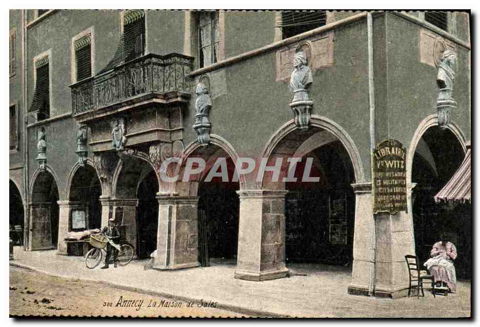 Annecy - La Maison de Sales — éditeur V. Witz, n° 300