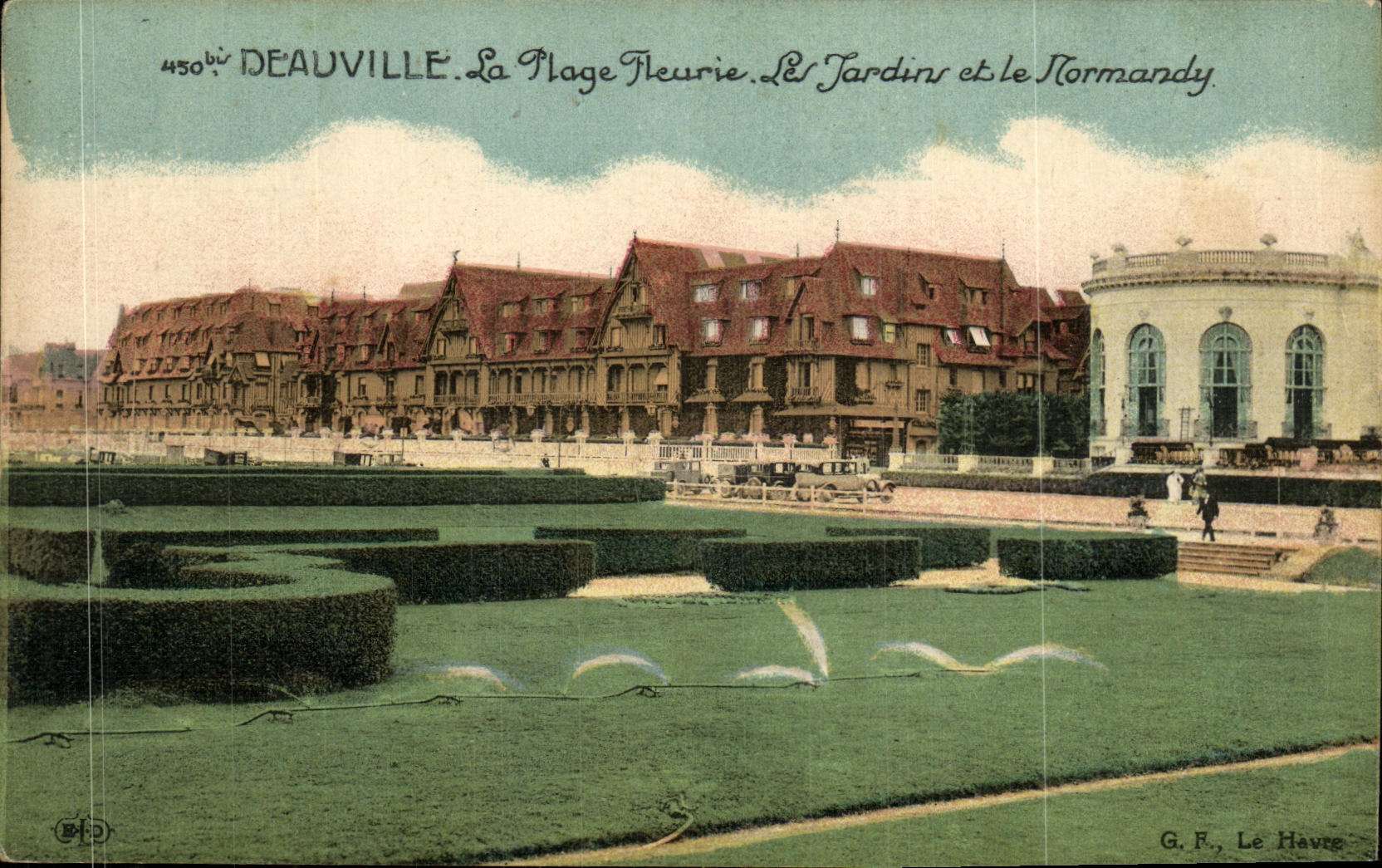 Deauville. La Plage Fleurie, Les Jardins et le Normandy — G. F., Le Havre, n°450