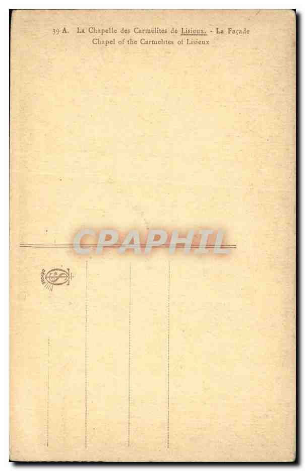 La Chapelle des Carmélites de Lisieux — Façade — CPAPHIL n°39.A — Rückseite