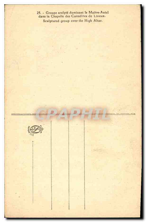 Groupe sculpté dominant le Maître-Autel — Chapelle des Carmélites de Lisieux — éditeur 'Espace' n°25 — Verso