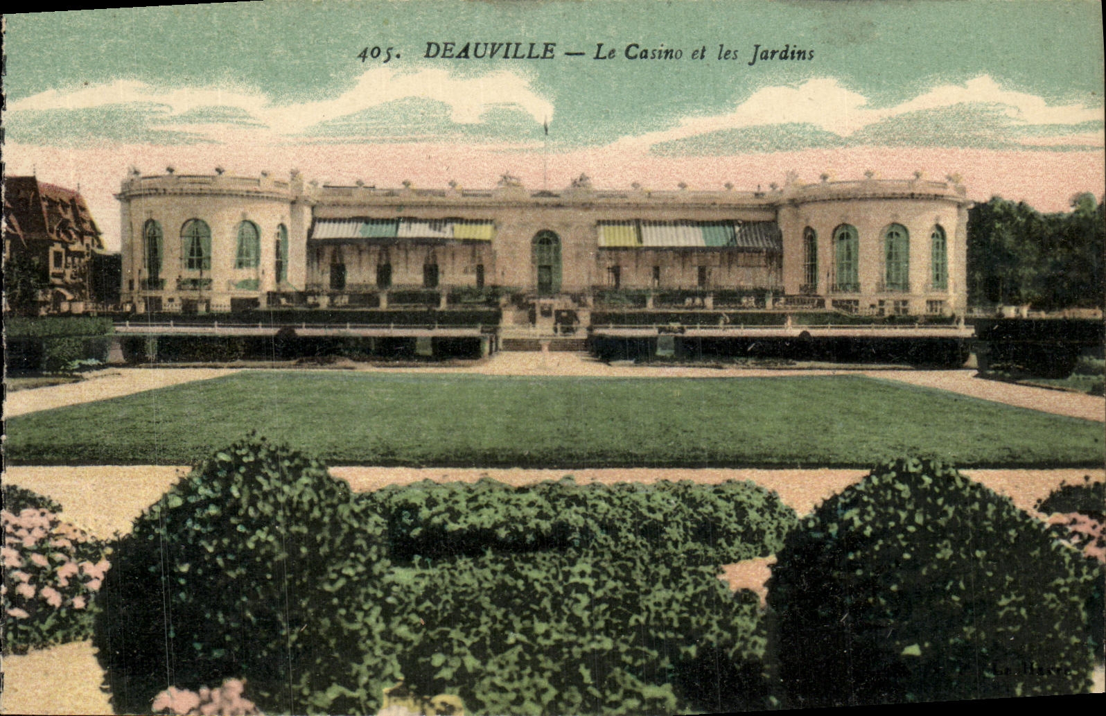 Deauville — View of the Casino and Gardens — Publisher Le Deley, Paris, no. 405