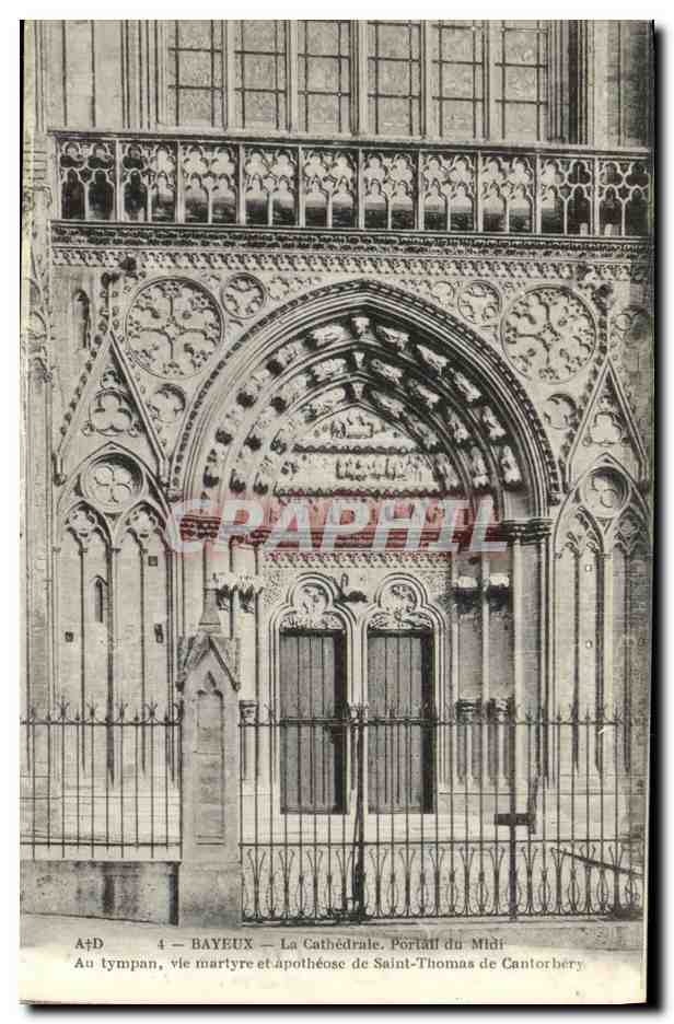 Bayeux — La Cathédrale. Portail du Midi — Au tympan, vie martyre et apothéose de Saint-Thomas de Cantorbéry