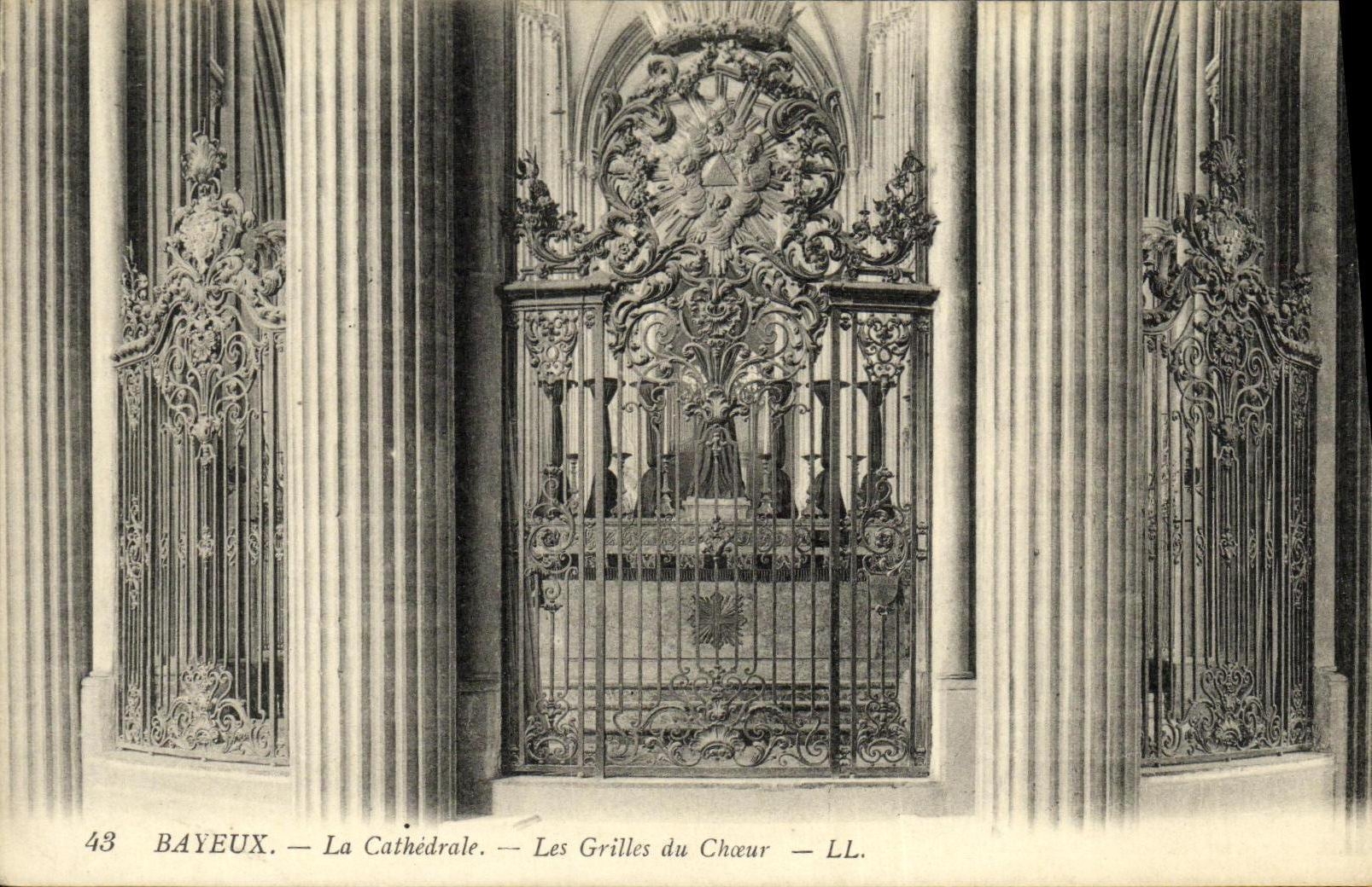 Bayeux — La Cathédrale — Les Grilles du Chœur — LL. — N° 43