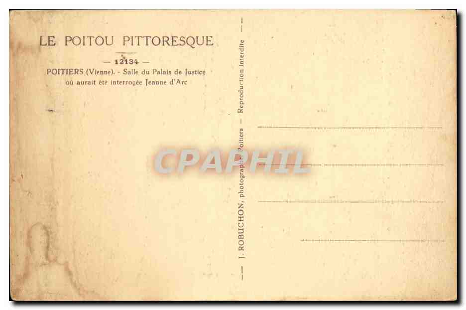 Salle du Palais de Justice à Poitiers — où aurait été interrogée Jeanne d'Arc — J. Robuchon, Poitiers — Verso