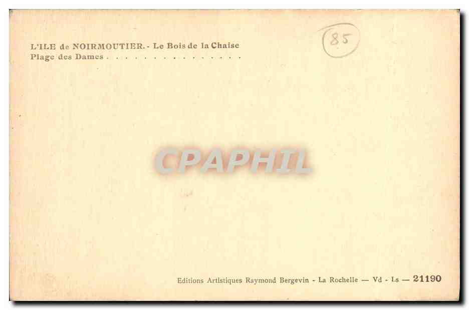 Plage des Dames — L'Île de Noirmoutier — Le Bois de la Chaise — Éditions Artistiques Raymond Bergevin — Verso