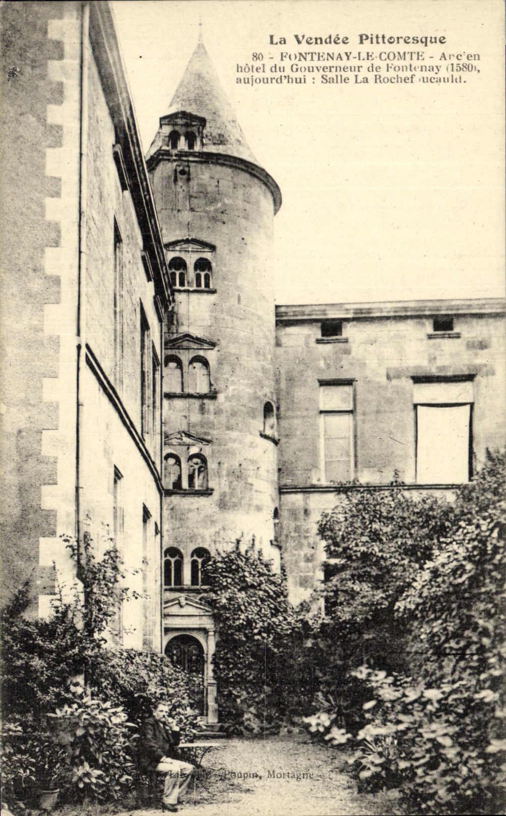 Fontenay-le-Comte — Hôtel du Gouverneur de Fontenay (1580), aujourd'hui Salle La Rochefoucauld — éditeur Paupin, Mortagne