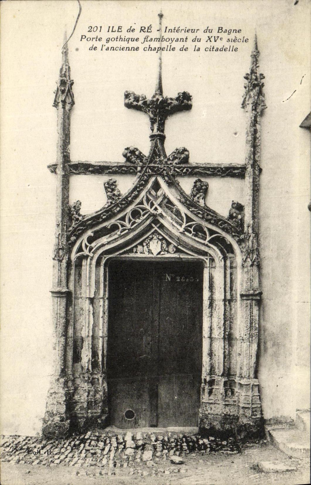 CPA Ile de Re Interieur du Bagne Porte gothique flamboyant du 15eme de l ancienne chapelle de la citadelle 