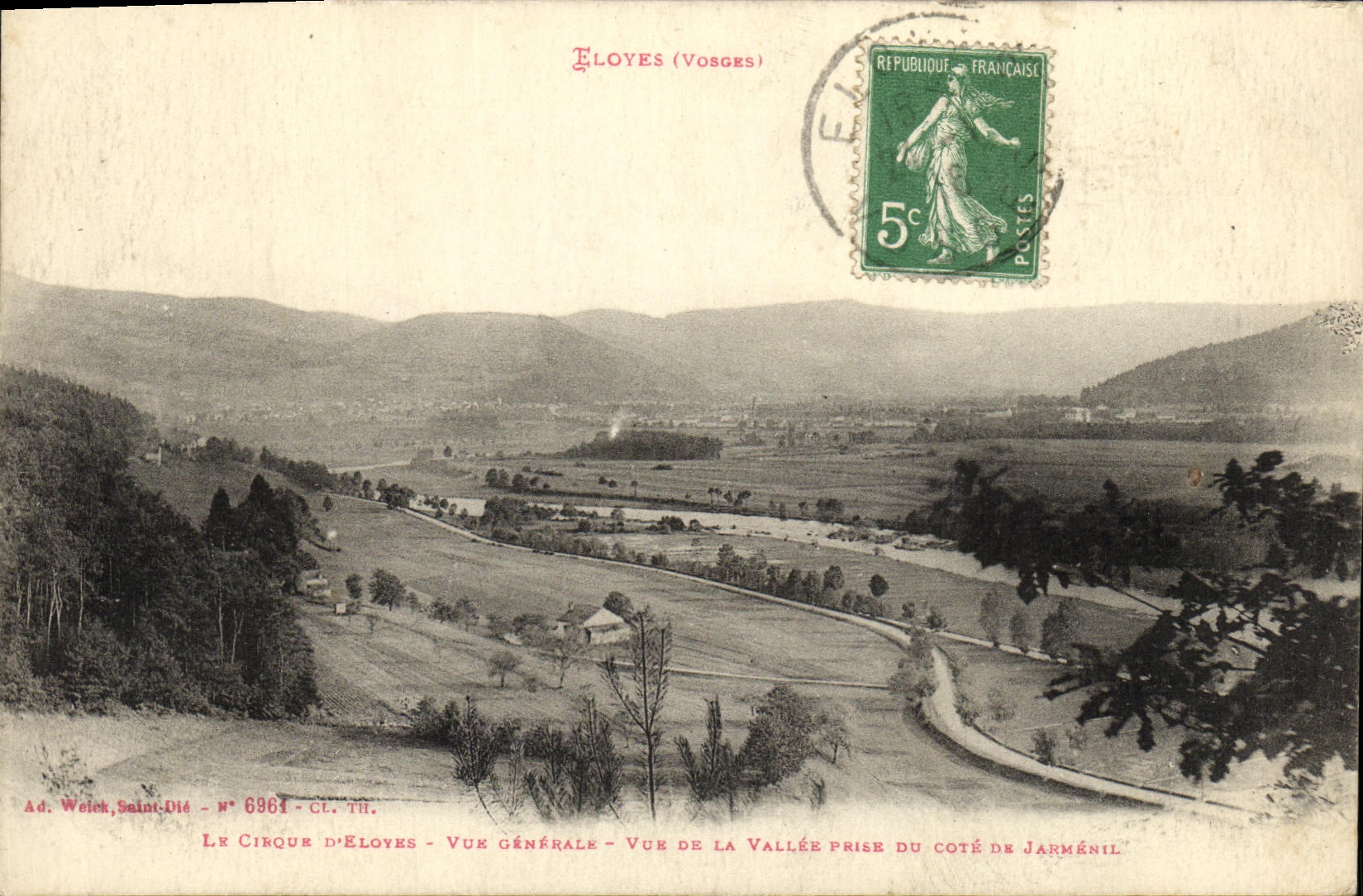 Le Cirque d'Eloyes - Vue générale - Vue de la vallée prise du côté de Jarménil — Ad. Weich, Saint-Dié, n° 6961 - CL. TH.