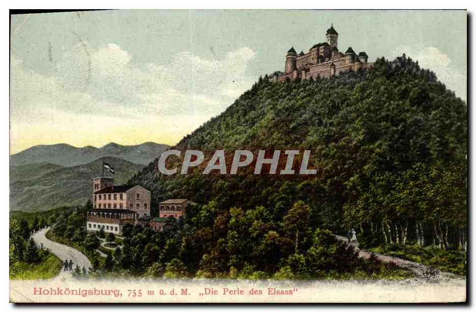 Hohkönigsburg, 755 m. über NN — "Die Perle des Elsass" — Hotel Hohkönigsburg, Vogesen
