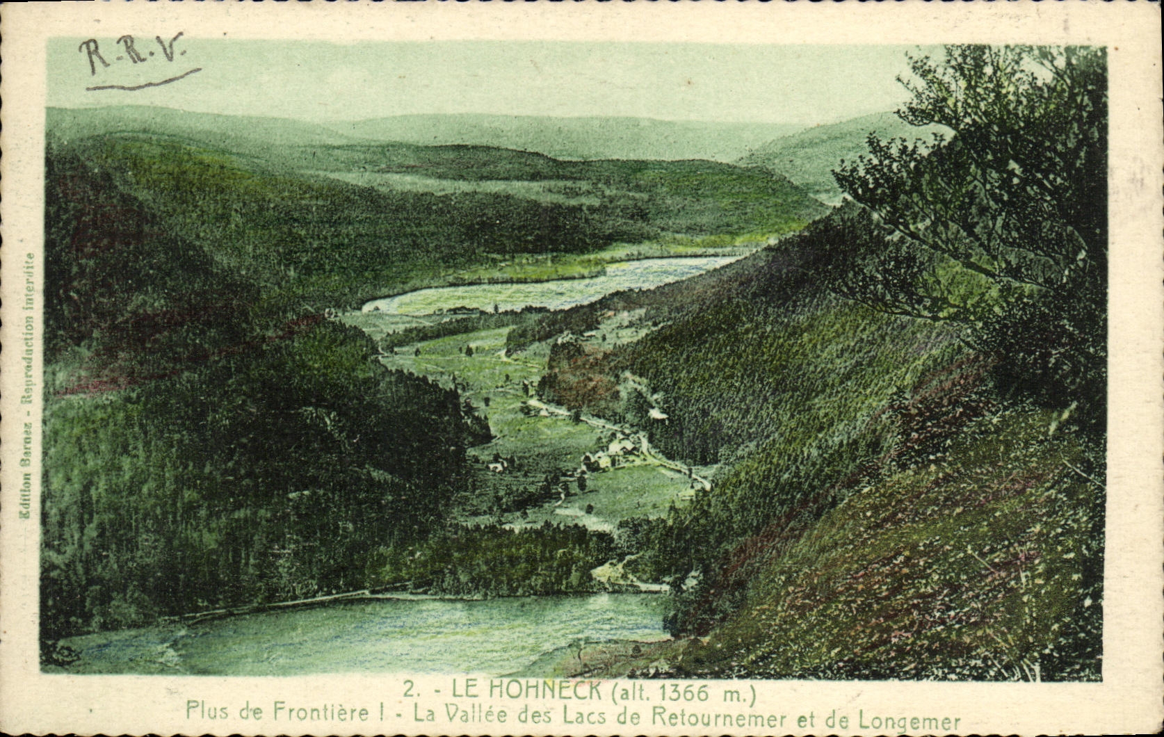 CPA Le Hohneck Plus de Frontiere La Vallee des Lacs de Retournemet et de Longemer 