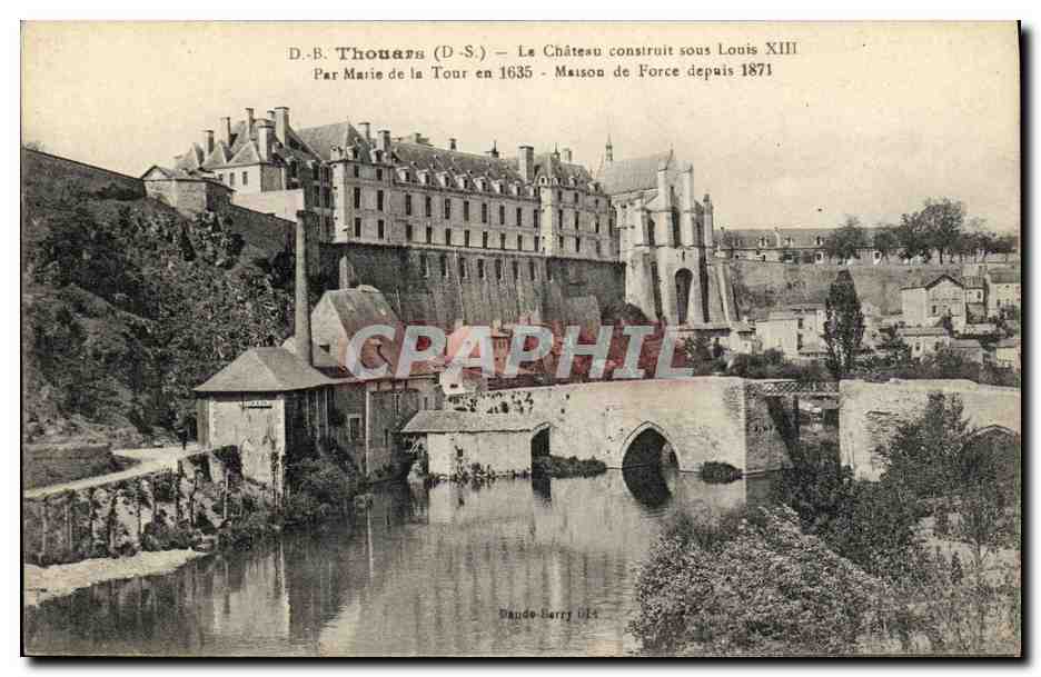 D.B. THOMARS (D-S.) — Le Château construit sous Louis XIII — Par Marie de la Tour en 1635 — Maison de Force depuis 1871