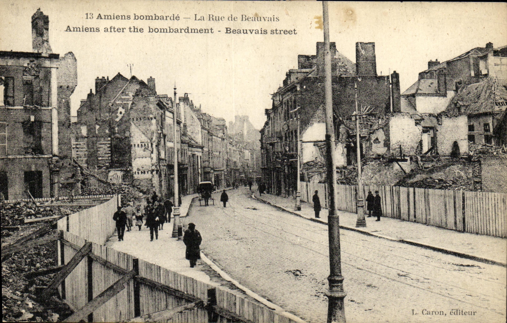 Amiens bombardé — La Rue de Beauvais — L. Caron, éditeur