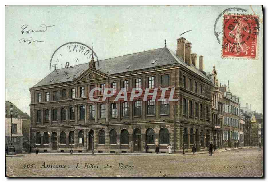 Amiens - L'Hôtel des Postes — éditeur CPAPHIL, n° 405