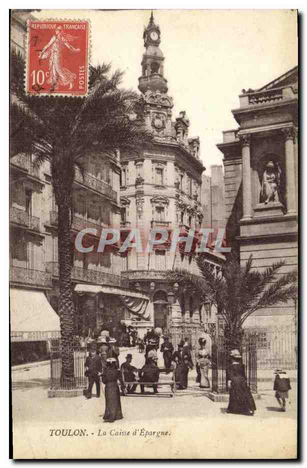 Toulon - La Caisse d'Épargne — Éditeur : Établissements d'Impressions Phototypiques Toulon