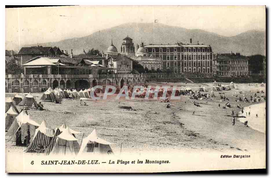 SAINT-JEAN-DE-LUZ — La Plage et les Montagnes — Edition Dargeains, n°6