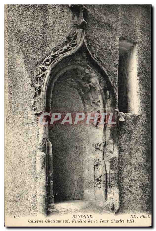 CPA Bayonne Caserne Chateaunef Fenetre De La Tour Charles VIII