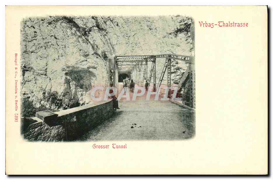 CPA Grosser Tunnel Vrbas Thalstrasse Croatie