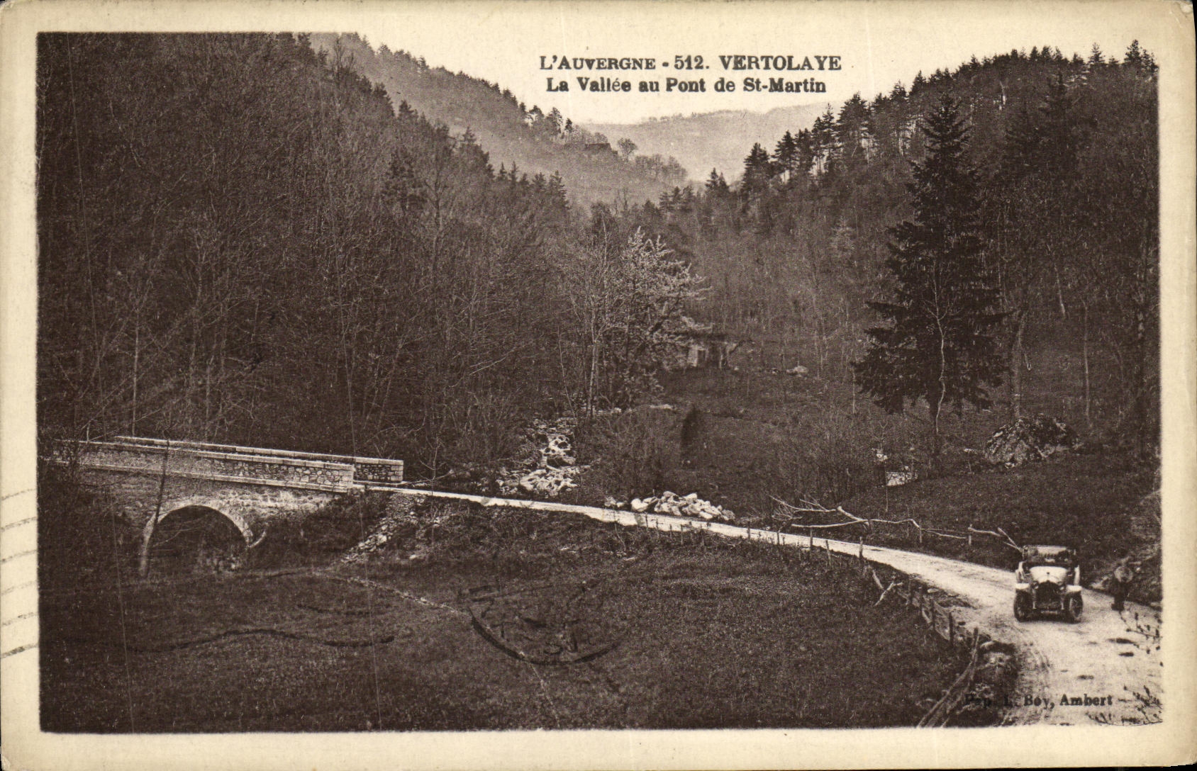La Vallée au Pont de St-Martin — L'Auvergne 512, Vertolaye — Éditeur A. Boy, Ambert