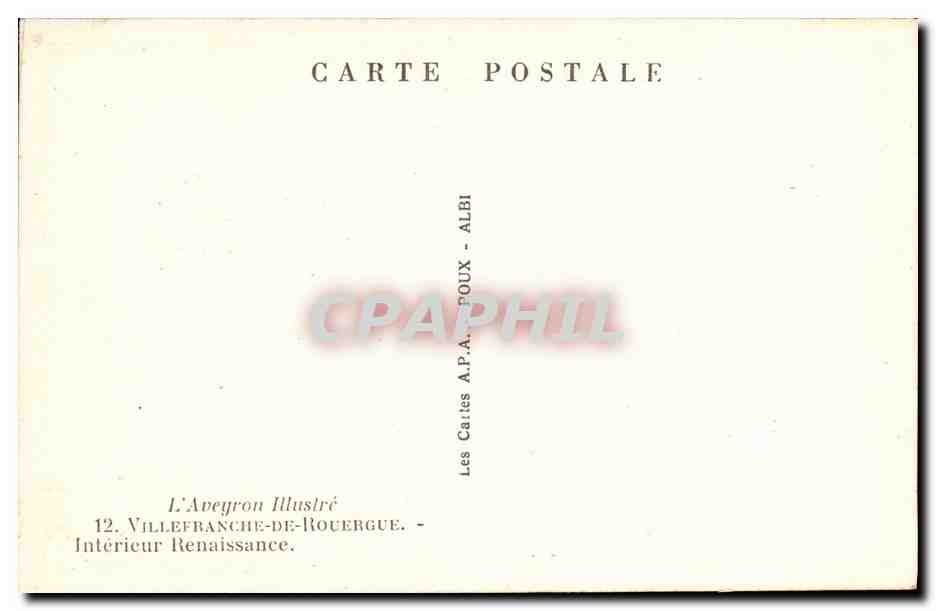 Intérieur Renaissance — Villefranche-de-Rouergue — Les Cartes A.P.A. POUX - ALBI — Verso