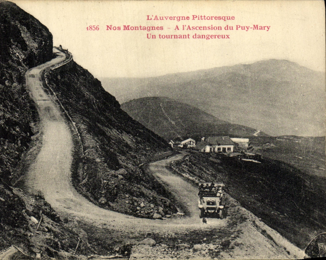 CPA L Auvergne Pittoresque Nos Montagnes L Ascension Du Puy Mary Un Tournant Dangereux Automobile