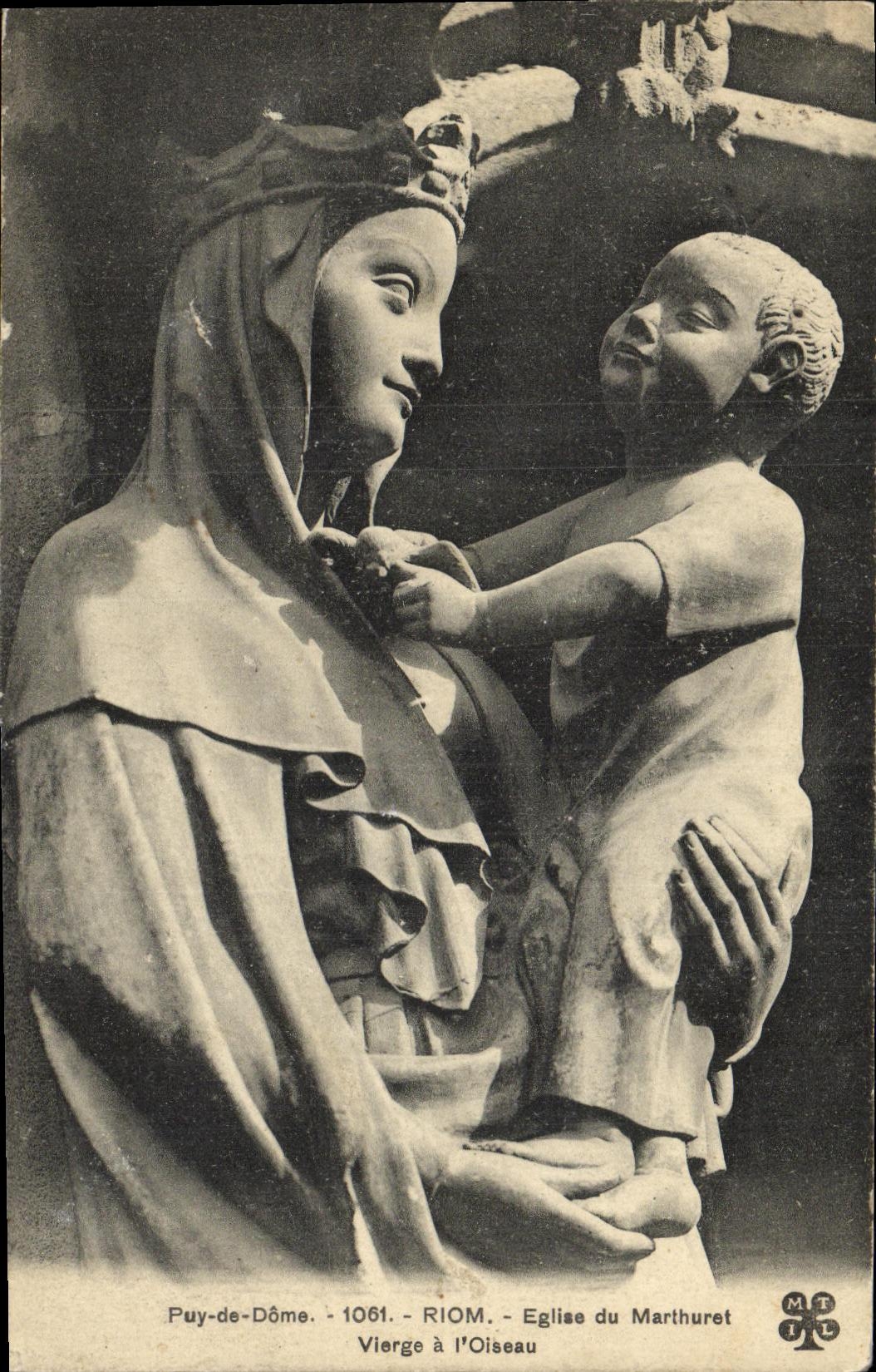 CPA Riom Eglise Du Marthuret Vierge a L Oiseau 