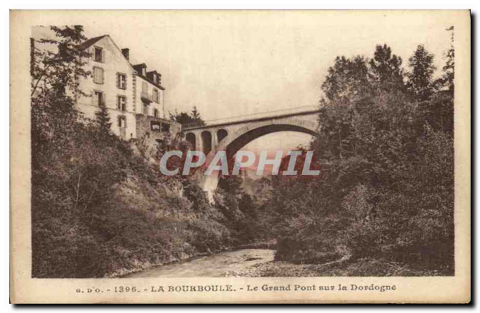 La Bourboule - Le Grand Pont sur la Dordogne — G. D'O. - n° 1396