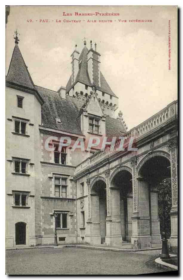 Les Basses-Pyrénées - Pau - Le Château - Aile droite - Vue intérieure