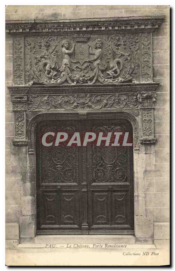 CPA Pau Le Chateau Porte Renaissance