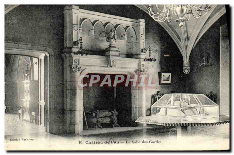 Château de Pau — La Salle des Gardes — Édition Varéchon, n°10