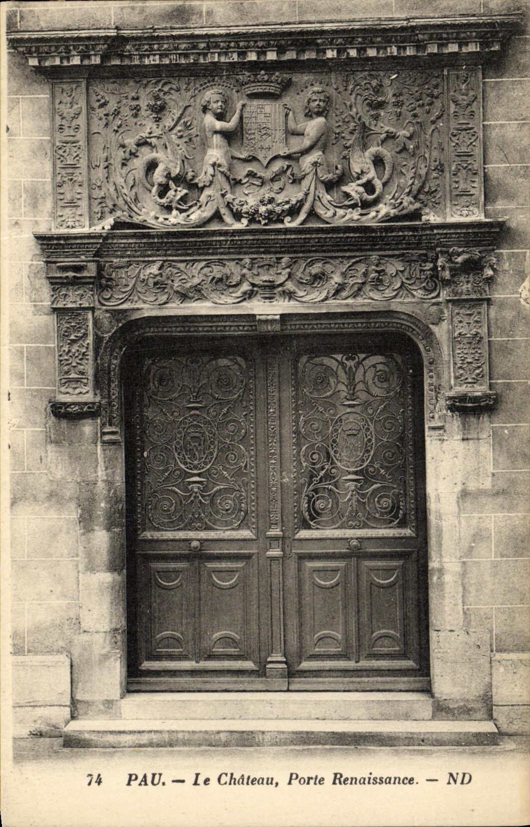 PAU — Le Château, Porte Renaissance — ND