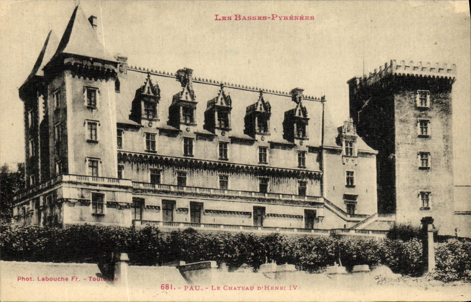 Pau — Le Château d'Henri IV — Phot. Labouche Fr. - Toulouse