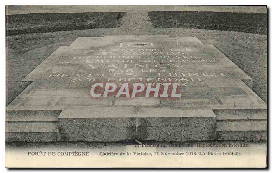 CPA Compiegne Foret De Clairiere de la Victoire 11 novembre 1918 La pierre tombale