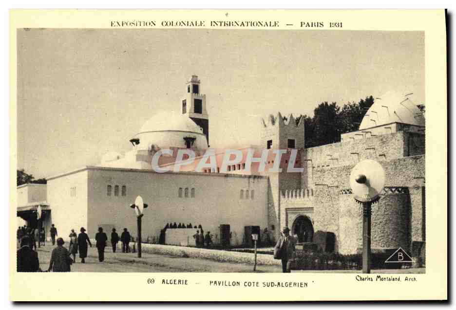 Algérie — Pavillon Côte Sud-Algérien — Exposition Coloniale Internationale — Paris 1931 — Charles Montaland, Arch.