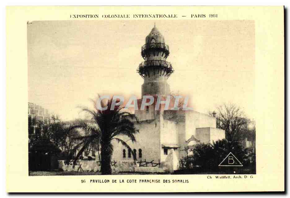 Pavillon de la Côte Française des Somalis — Exposition Coloniale Internationale — Paris 1931 — Ch. Wuliffet, Arch. D.G.