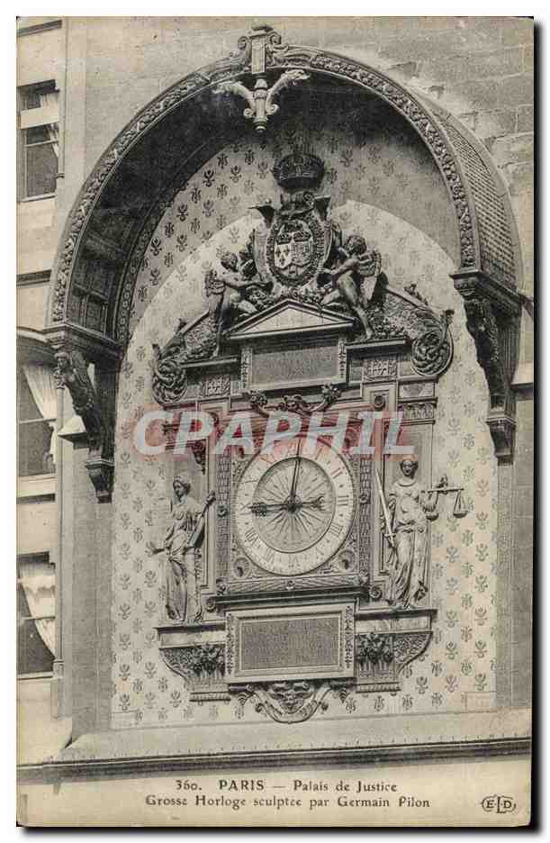 CPA Paris Palais de Justice Grosse Horloge Sculptee Par Germain Pilon 
