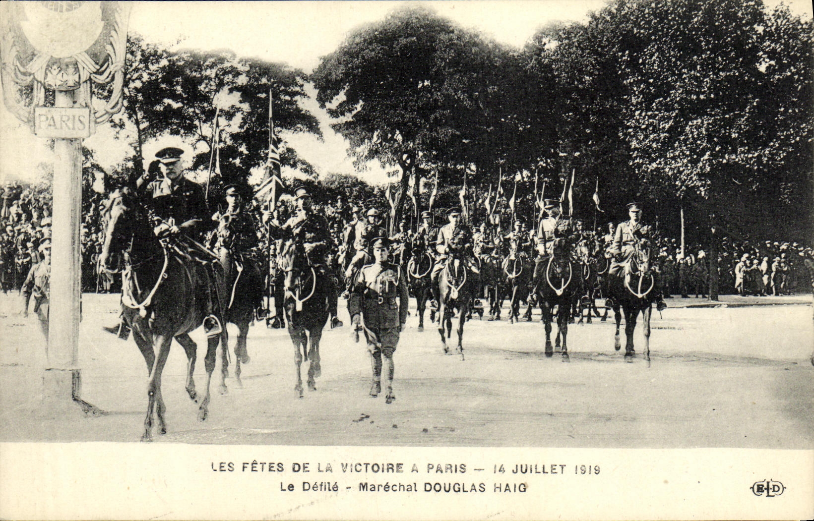 Les Fêtes de la Victoire à Paris — Le Défilé — Maréchal Douglas Haig — Éditeur E.H.D.