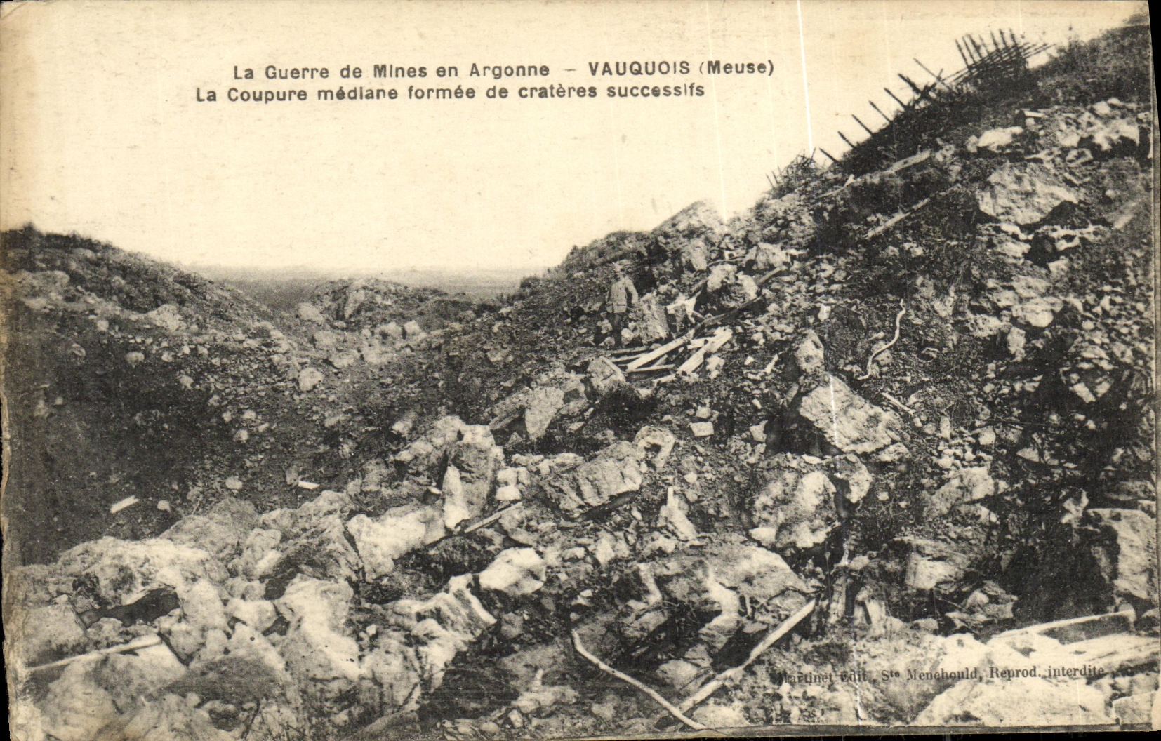La Guerre de Mines en Argonne — Vauquois (Meuse) — Martinet Édite, St. Menehould