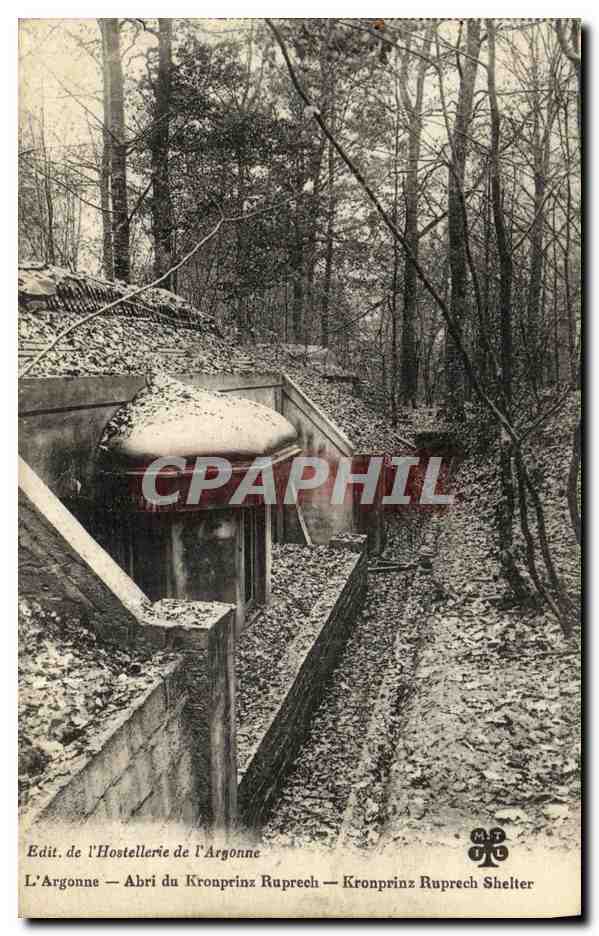 CPA L Argonne Abri du Kronbrinz Ruprech Militaria